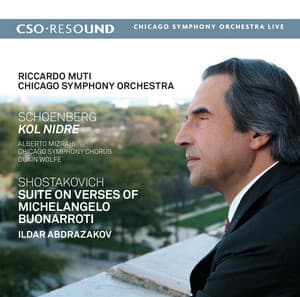 Schoenberg: Kol Nidre - Shostakovich: Suite on Verses of Michelangelo Buonarroti - Dmitri Shostakovich