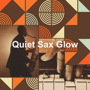 Quiet Sax Glow - Morning Jazz