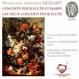 Mozart: Concerto pour flûte et harpe & Les deux concerti pour flûte - Wolfgang Amadeus Mozart