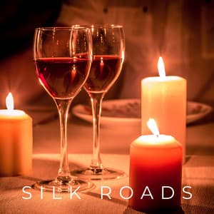 Silk Roads: Love Songs Jazz - Jazz Erotic Lounge Collective