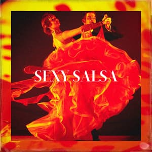 Sexy Salsa - Salsa Music Hits All Stars