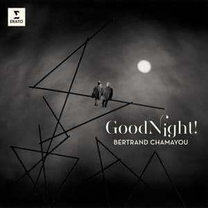 Good Night! - Bertrand Chamayou