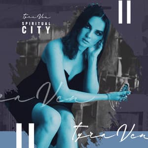 Spiritual City - Tyra Ven