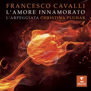 Cavalli: "L'amore innamorato" - Francesco Cavalli
