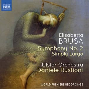 Brusa: Orchestral Works, Vol. 4 - Elisabetta Brusa