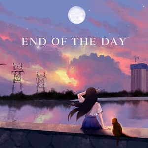 End of the Day - Lo-fi Chill Zone
