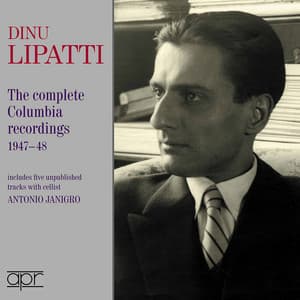 Dino Lipatti - the Columbia recordings 1947-1948 - Dinu Lipatti