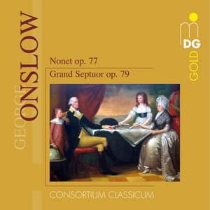 Onslow: Nonet, Op. 77, Grand Septuor, Op. 79 - George Onslow