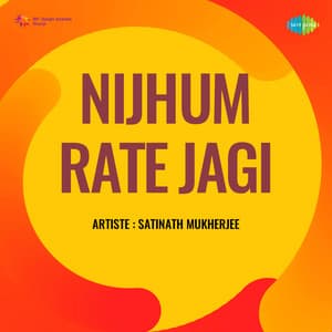 Nijhum Rate Jagi - Satinath Mukherjee