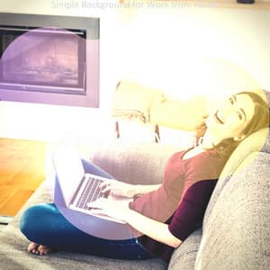 Simple Background for Work from Home - Easy Jazz Music
