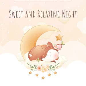 Sweet and Relaxing Night - Greatest Kids Lullabies Land