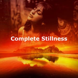 Complete Stillness - Deep Sleep Sounds