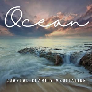 Oceanic Focus: Enhancing Concentration with the Sea - Relaxing Ocean Library