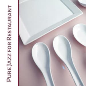 Pure Jazz for Restaurant - Coffe Time with Jazz, Easy Listening Collection - Easy Listening Restaurant Jazz