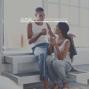 The Peace-bringing Radiance of Ambient Music - Zen