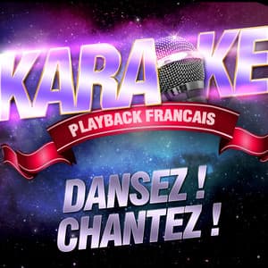 Chantez! Dansez! - Karaoké Playback Français