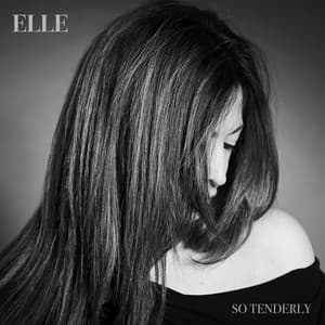 So Tenderly - ELLE