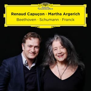 Beethoven, Schumann, Franck - Renaud Capuçon