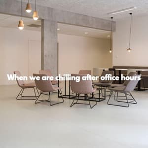 When we are chilling after office hours - Saturday Morning Playlist