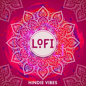 LoFi Hindie Vibes – Indian Passion, Chillout Beats, Electronic Music - XtravaganT ScottY