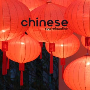 Chinese Spa Relaxation - Asian Music Sanctuary