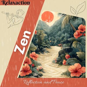 Zen Reflection and Peace - Relaxaction