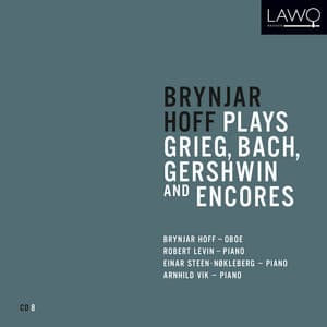 Brynjar Hoff plays Grieg, Bach, Gershwin and Encores - Brynjar Hoff