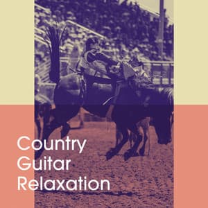 Country Guitar Relaxation - Country Music Masters