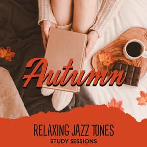 Autumn Relaxing Jazz Tones - Relax Time Zone
