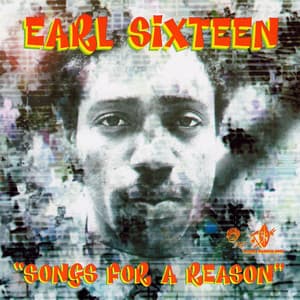 Songs for a Reason - Earl Sixteen