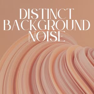 Distinct Background Noise - White Noise Therapy