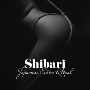 Shibari: Japanese Erotic Ritual - Hot Sexual Fantasy Academy