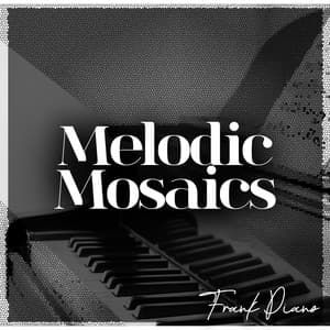 Melodic Mosaics - Frank Piano