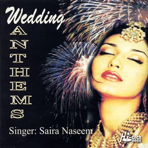 Wedding Anthems - Saira Naseem