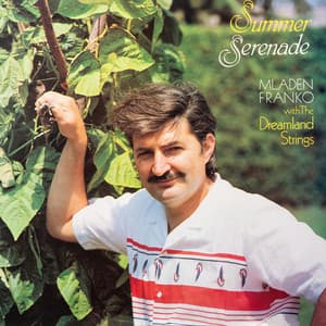 Summer Serenade - Mladen Franko and the Gerhard Narholz Strings - Mladen Franko