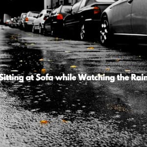 Sitting at Sofa while Watching the Rain - Chill Music for Reading