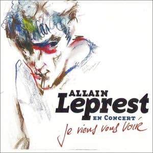 Je viens vous voir - Allain Leprest