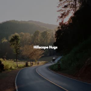 Hillscape Hugs - Cocktail Lounge Music