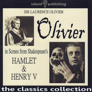 Olivier In Scenes From Shakespeare's Hamlet & Henry V - Laurence Olivier
