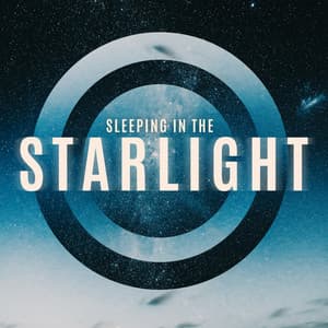 Sleeping in the Starlight – Beautiful Dreams for Long Calm Night - Sleep Music 101