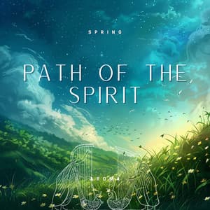 Path of the Spirit - Spring Aroma