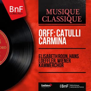 Orff: Catulli Carmina - Carl Orff