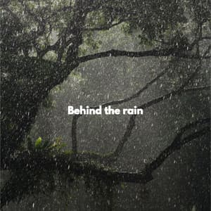 Behind the rain - Música de Oficina