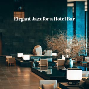Elegant Jazz for a Hotel Bar - Café Lounge Resort
