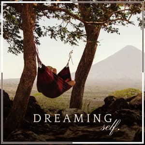 Dreaming Self - Best Relaxing Music
