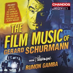 The Film Music of Gerard Schurmann - Gerard Schurmann
