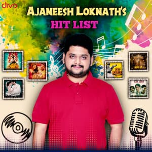 Ajaneesh Loknath's Hit List - B. Ajaneesh Loknath