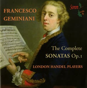 Geminiani: The Complete Sonatas, Op. 1 - Francesco Geminiani