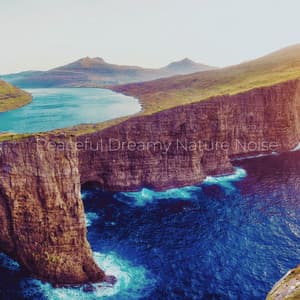 Peaceful Dreamy Nature Noise - Naturaleza FX