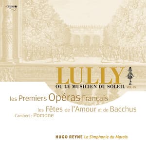 Les Fêtes De L'Amour Et De Bacchus - Jean-Baptiste Lully